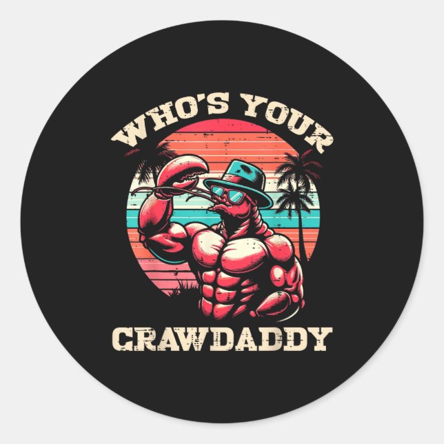 Pegatina Redonda Whos Your Crawdaddy Crawfish Retro Crayfish Crawda (Anverso)