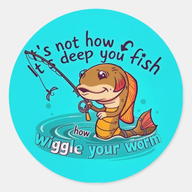 Pegatina Redonda Wiggle Your Worm: The Fun Side of Fishing (Anverso)
