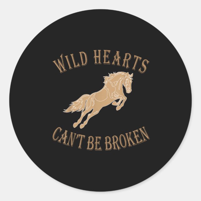 Pegatina Redonda Wild Heart Can't Be Broken Funny S  (Anverso)