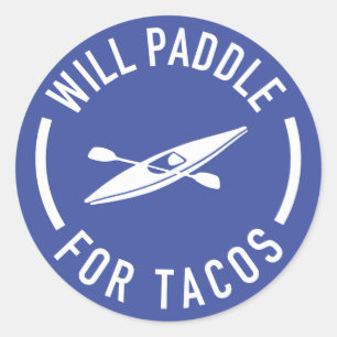 Pegatina Redonda Will Paddle For Tacos