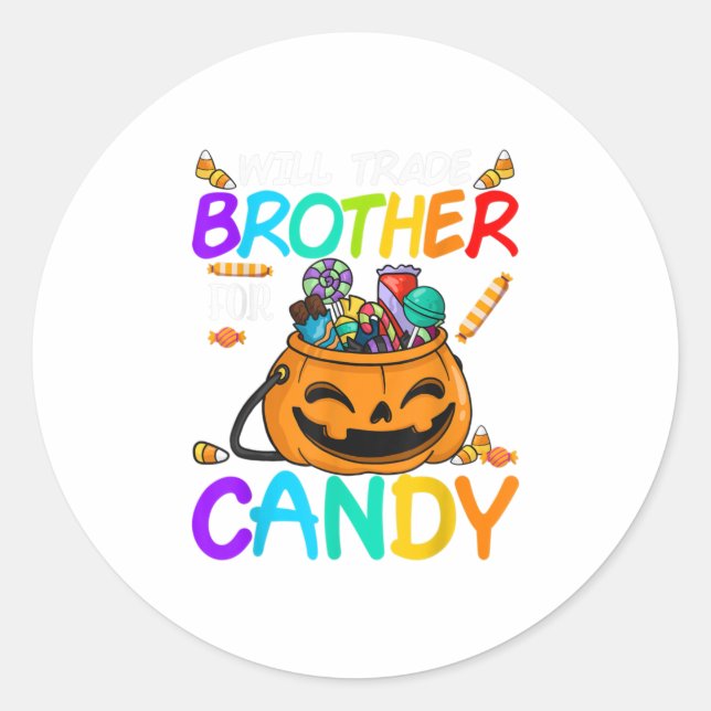 Pegatina Redonda Will Trade Brother For Candy Halloween (Anverso)