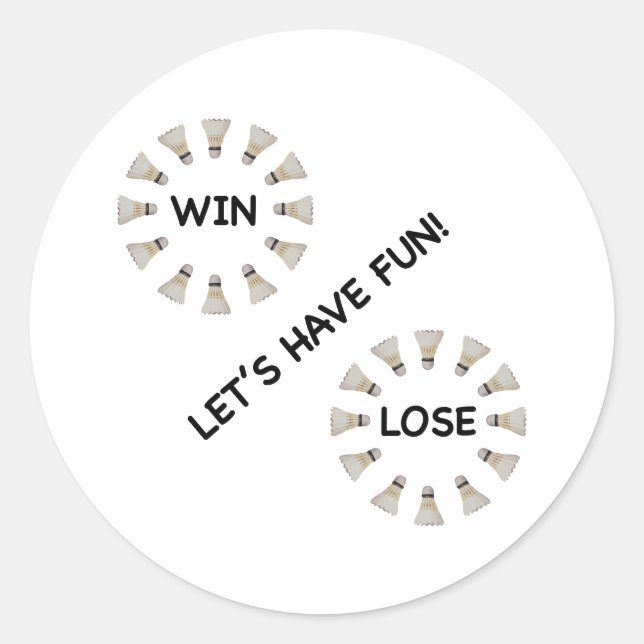 Pegatina Redonda Win Lose Fun Badminton (Anverso)