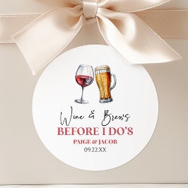 Pegatina Redonda Wine and Brews Before I Do's Rehearsal Dinner