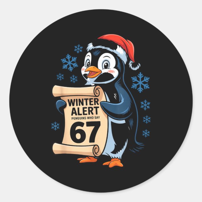 Pegatina Redonda Winter Alert Penguins Who Say 67 Six Seven Meme Ch (Anverso)