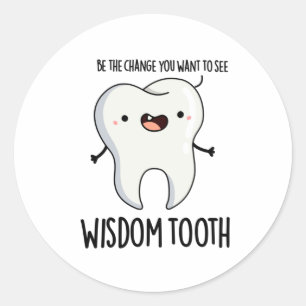 Pegatina Redonda Wisdom Tooth Funny Dental Wise Tooth Pun