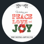 Pegatina Redonda Wishing you peace love and Joy<br><div class="desc">Wishing you peace love and Joy</div>