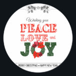 Pegatina Redonda Wishing you peace love and Joy<br><div class="desc">Wishing you peace love and Joy</div>