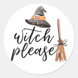 Pegatina Redonda Witch Please Broom
