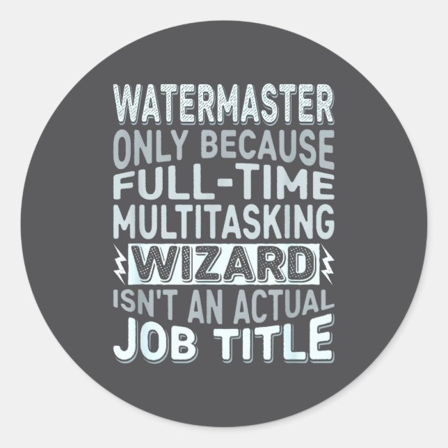 Pegatina Redonda Wizard Job Title Quote - Funny Watermaster  (Anverso)