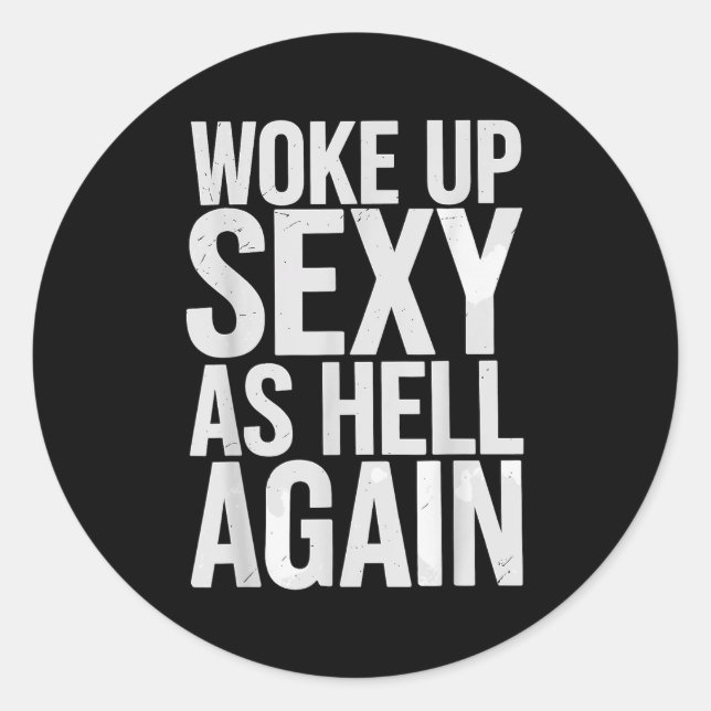 Pegatina Redonda Woke Up Y As Hell Again Motivational Quote  (Anverso)