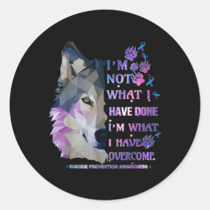 Pegatina Redonda Wolf No Soy Lo Que Yo He Hecho En Lo Que Tengo En