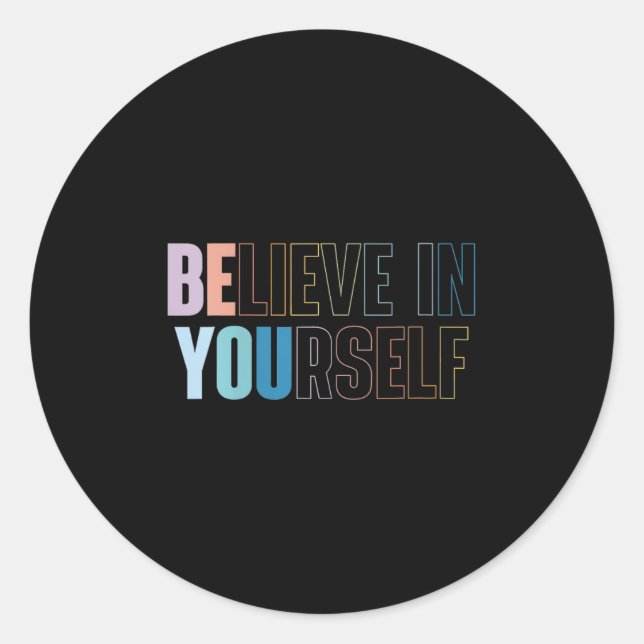 Pegatina Redonda Womens Believe In Yourself Motivational Quote Insr (Anverso)