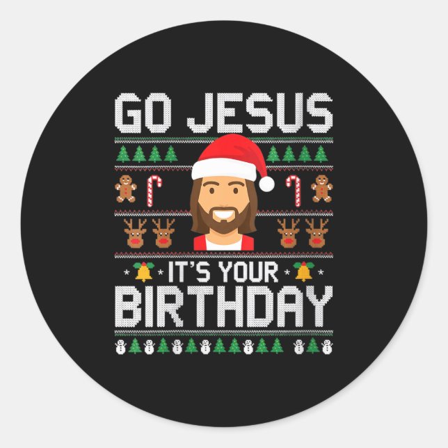 Pegatina Redonda Womens Christmas Go Jesus It's Your Birthday - Fun (Anverso)