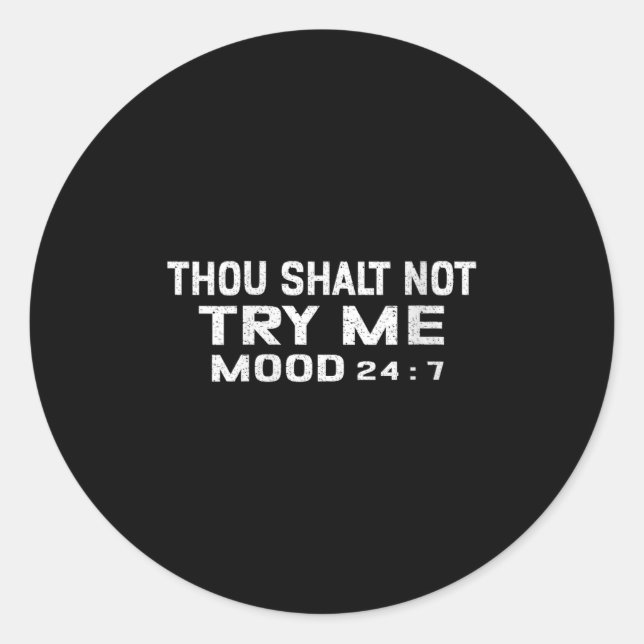 Pegatina Redonda Womens Funny Quote Graphic Thou Shalt Not Try Me,  (Anverso)
