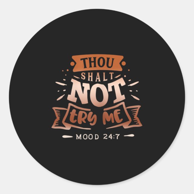 Pegatina Redonda Womens Funny Quote Sy Thou Shalt Not Try Me  (Anverso)