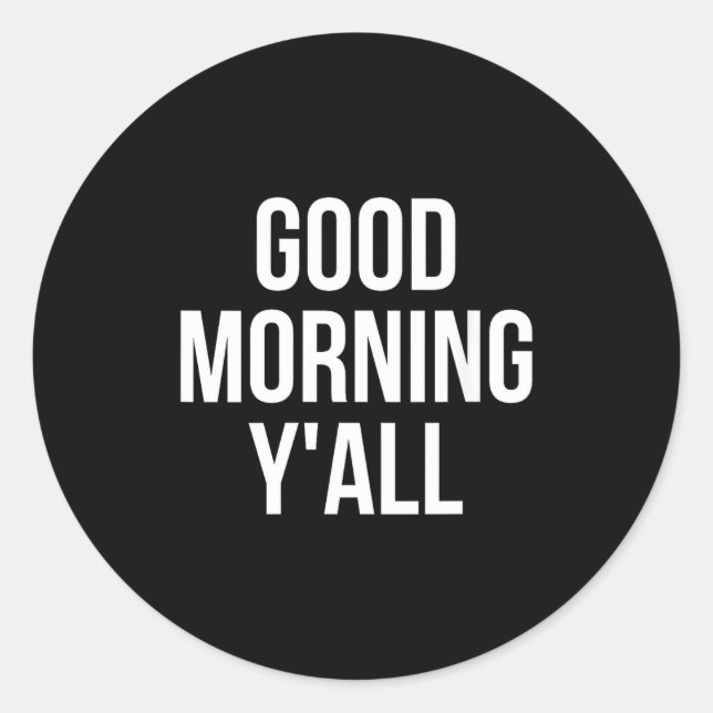 Pegatina Redonda Womens Good Morning Y'all Funny Meme Quote V-neck  (Anverso)