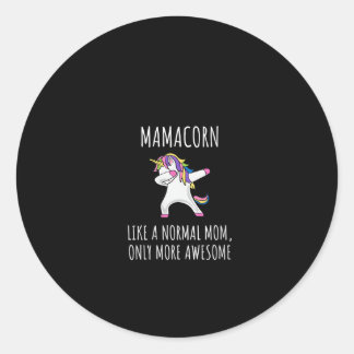 Pegatina Redonda Womens Mamacorn Like A Mom Only Awesome Dabbing Un