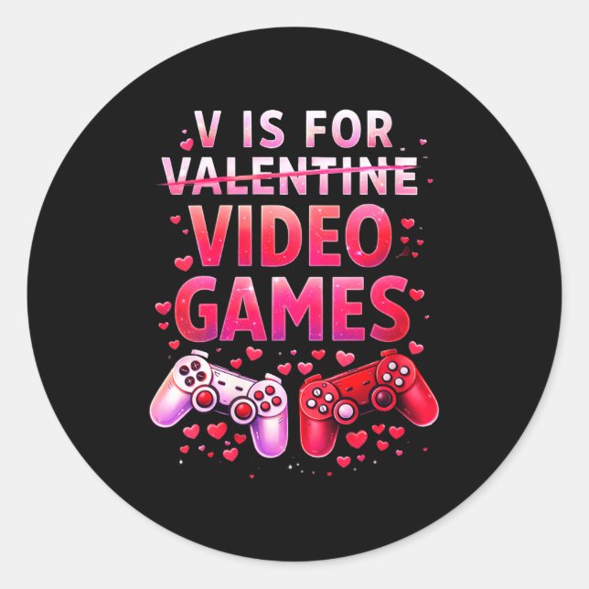 Pegatina Redonda Women's V Is For Video Games Funny Valentines Game (Anverso)