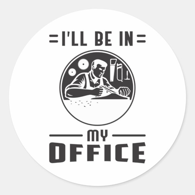 Pegatina Redonda Woodworker Saw Woodwork Carpenter Funny Gift (Anverso)