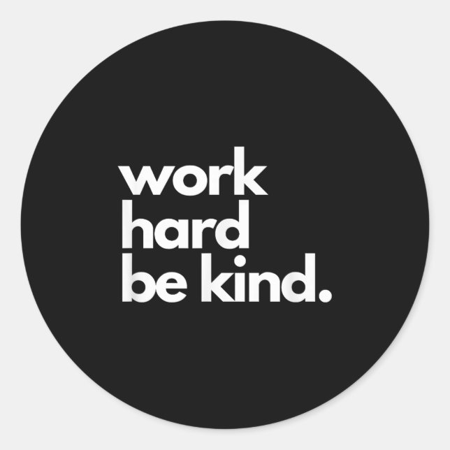 Pegatina Redonda Work Hard Be Kind Insrational Motivational Workout (Anverso)