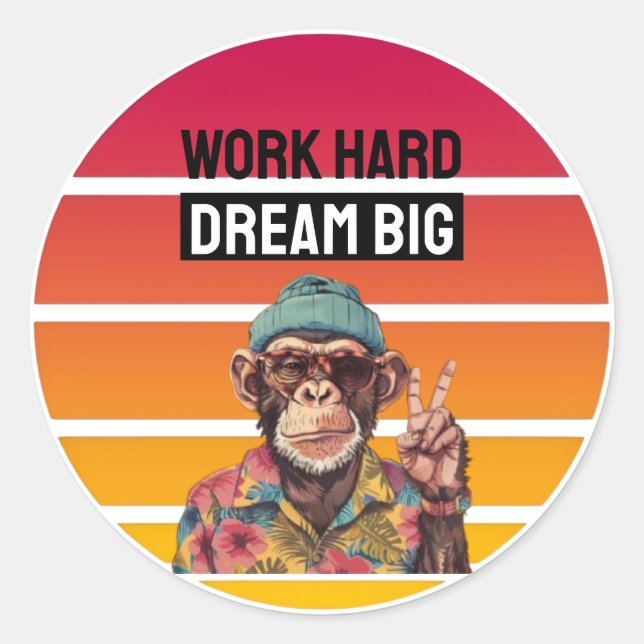 PEGATINA REDONDA WORK HARD DREAM BIG (Anverso)