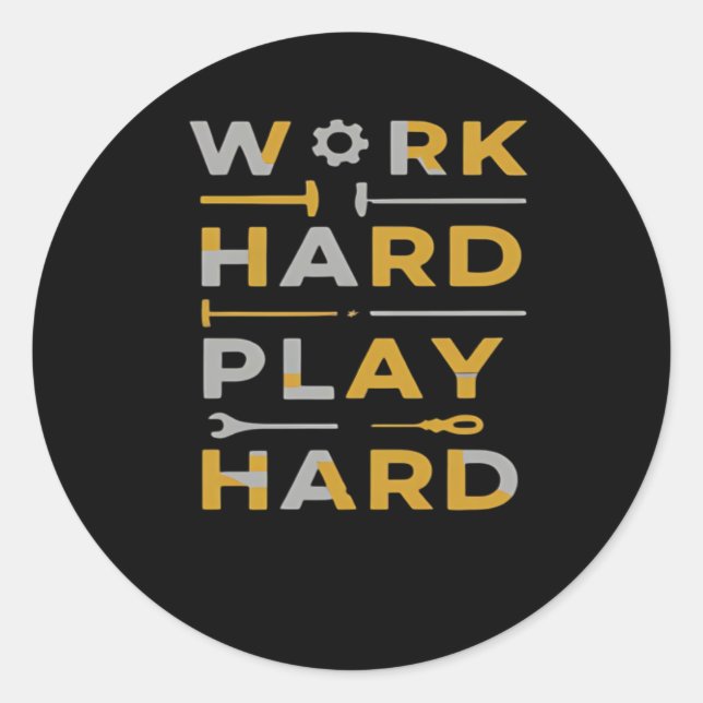 Pegatina Redonda Work Hard Play Hard Tools Edition Essential (Anverso)