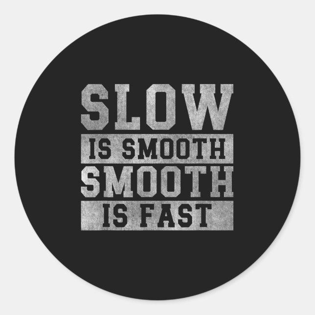 Pegatina Redonda Workout Slow Is Smooth, Sitive Quote Motivational  (Anverso)