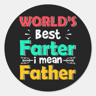 Pegatina Redonda World's Best Farter I Mean Father Father's Day