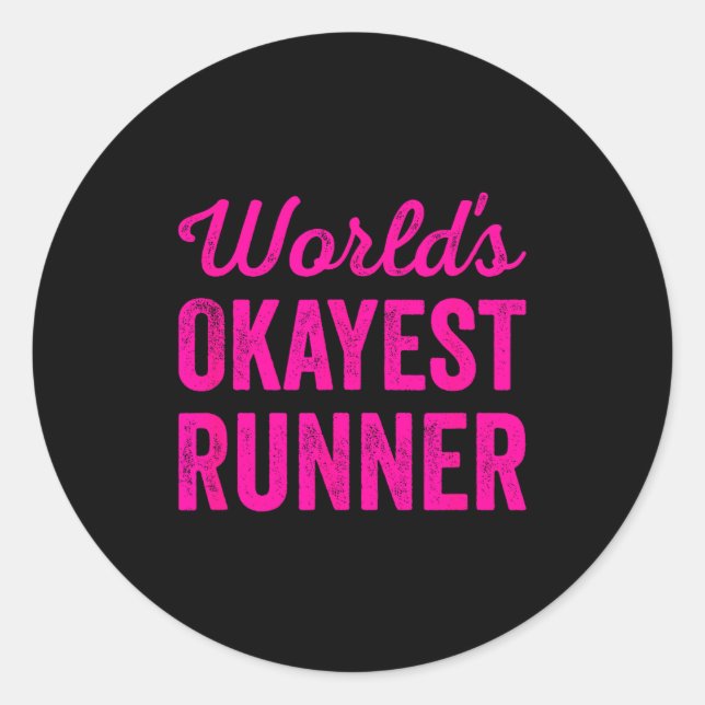Pegatina Redonda Worlds Okayest Runner Funny Sarcastic Running Srts (Anverso)