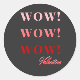 Pegatina Redonda Wow Valentine
