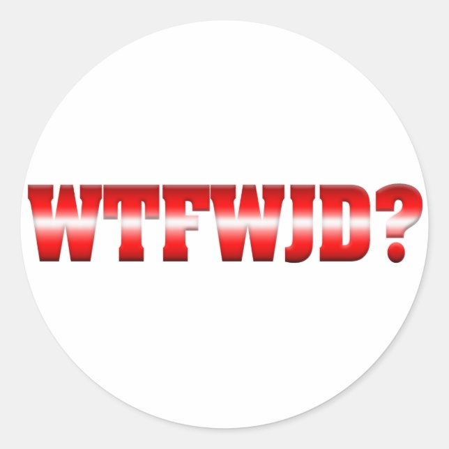 PEGATINA REDONDA ¿WTFWJD? (Anverso)