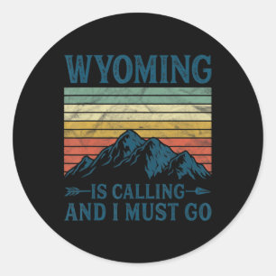 Pegatina Redonda Wyoming Está Llamando Y Debo Ir