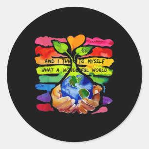 Pegatina Redonda Y Creo Que Es Un Mundo Maravilloso