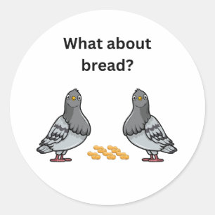 Pegatina Redonda ¿Y el pan?