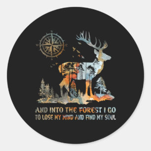 Pegatina Redonda Y En El Bosque Voy A Perder Mi Mente Y Encontrar