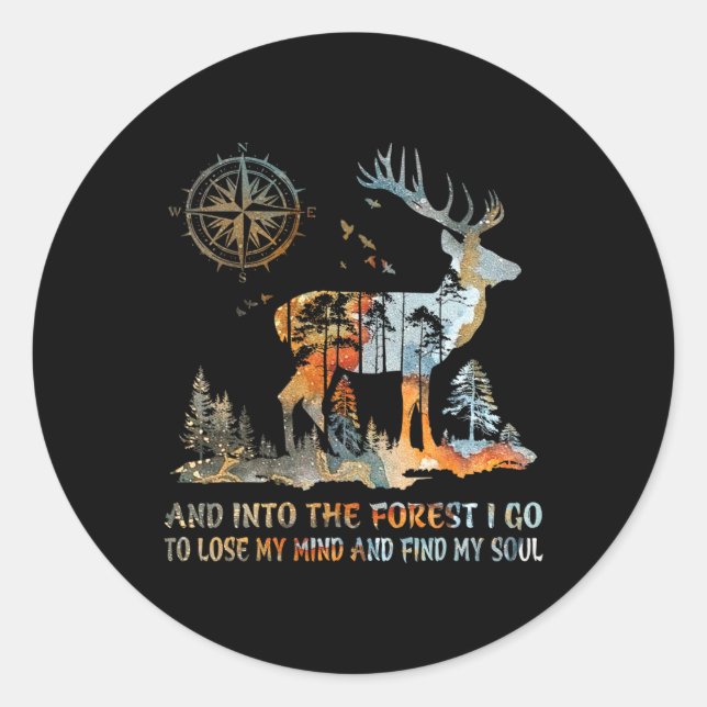 Pegatina Redonda Y En El Bosque Voy A Perder Mi Mente Y Encontrar (Anverso)
