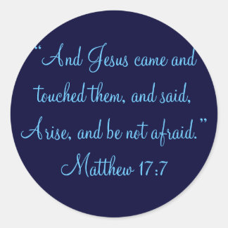 Pegatina Redonda Y Jesús vino y los tocó y dijo: —Ari.