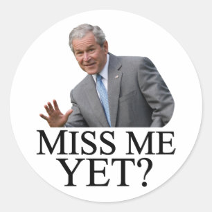 Pegatina Redonda ¿Ya Me Extrañas? Humor anti-obama de Bush George B