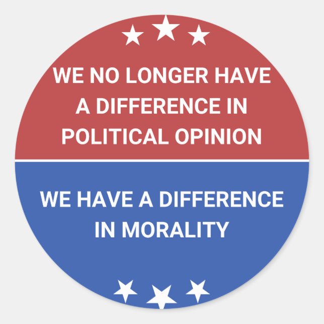 Pegatina Redonda Ya no tenemos diferencia en la opinión política (Anverso)