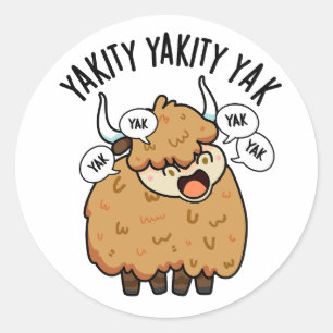Pegatina Redonda Yakity Yakity Yak Chiste de Animal Divertido 