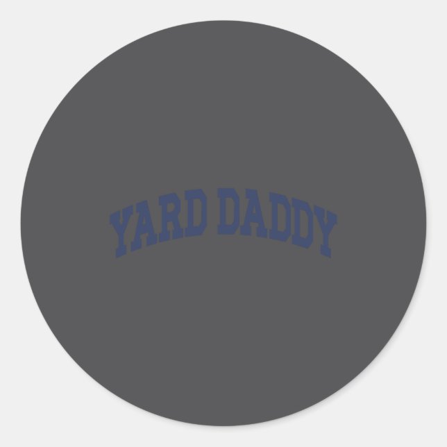 Pegatina Redonda Yard Daddy Funny Lawn Mowing Dad Gardening Dad  (Anverso)
