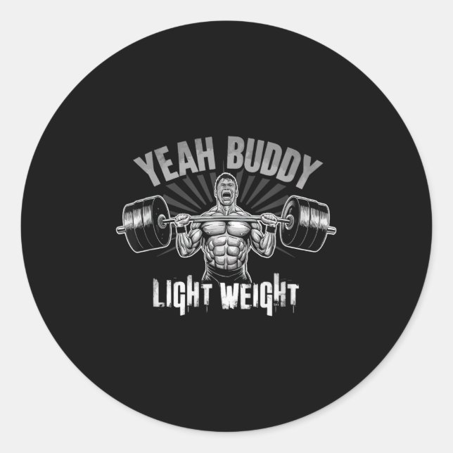 Pegatina Redonda Yeah Buddy Light Weight Bodybuilding Gym Funny Wei (Anverso)