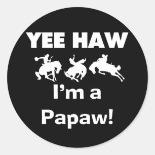 Pegatina Redonda Yee Haw, soy camisetas y regalos de Papaw