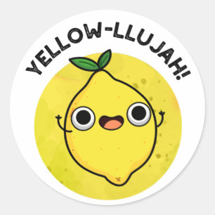 Pegatina Redonda Yellow-llujah Funny Lemon Pun