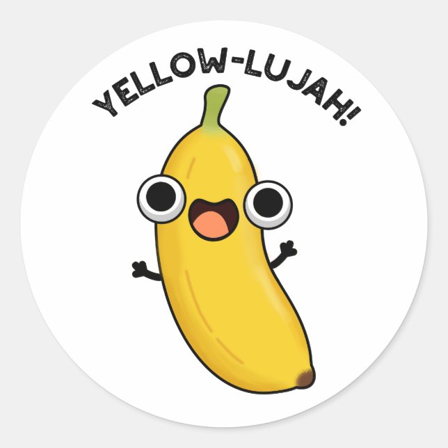 Pegatina Redonda Yellow-lujah Funny Banana Pun (Anverso)