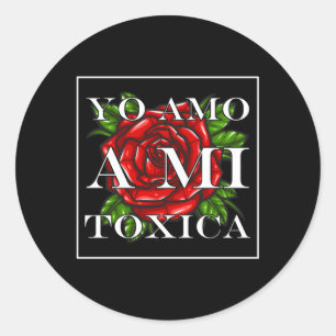 Pegatina Redonda Yo amo a mi toxica San Valentin