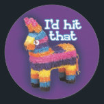 Pegatina Redonda Yo golpearía ese morado de Pinata Funny Birthday P<br><div class="desc">Pegue a este gracioso pegatina de pinata en cualquier cosa que le toque.</div>