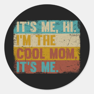 Pegatina Redonda Yo Hola Soy La Mamá De Guay Soy Yo - Día de la Mad