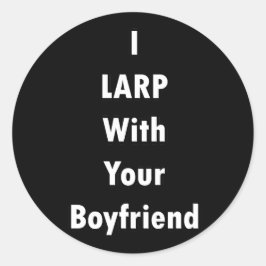 Pegatina Redonda Yo LARP Con Tu Novio