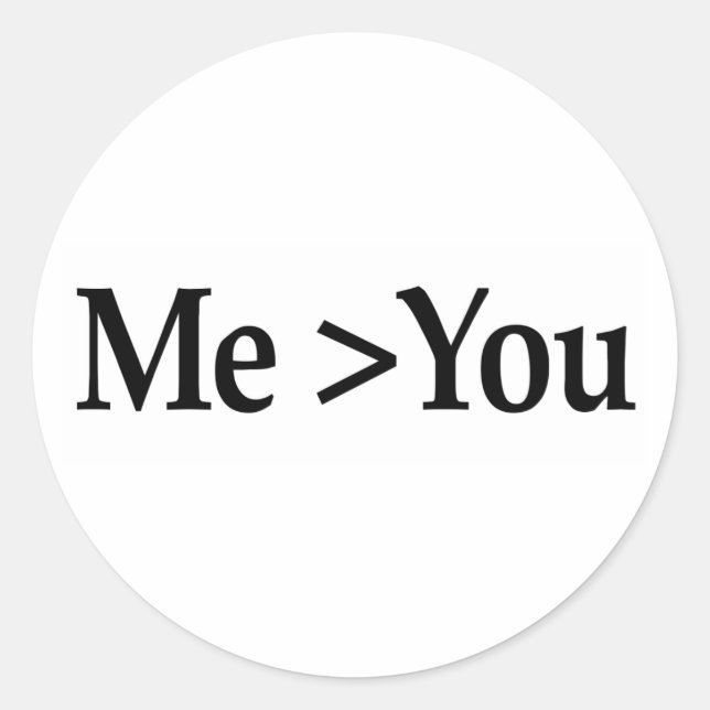 Pegatina Redonda Yo más grande que tú (Anverso)